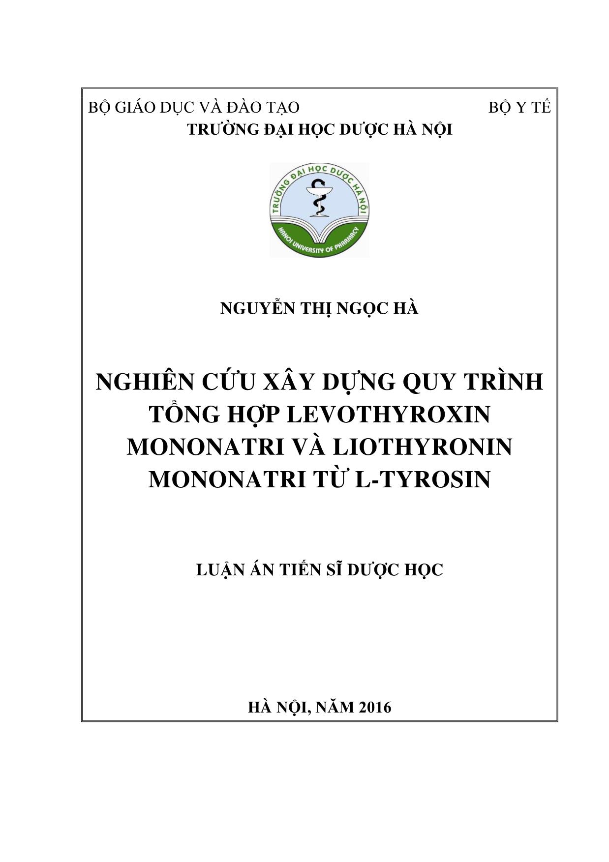 Luận án Nghiên cứu xây dựng quy trình tổng hợp levothyroxin mononatri và liothyronin mononatri từ l - Tyrosin trang 1