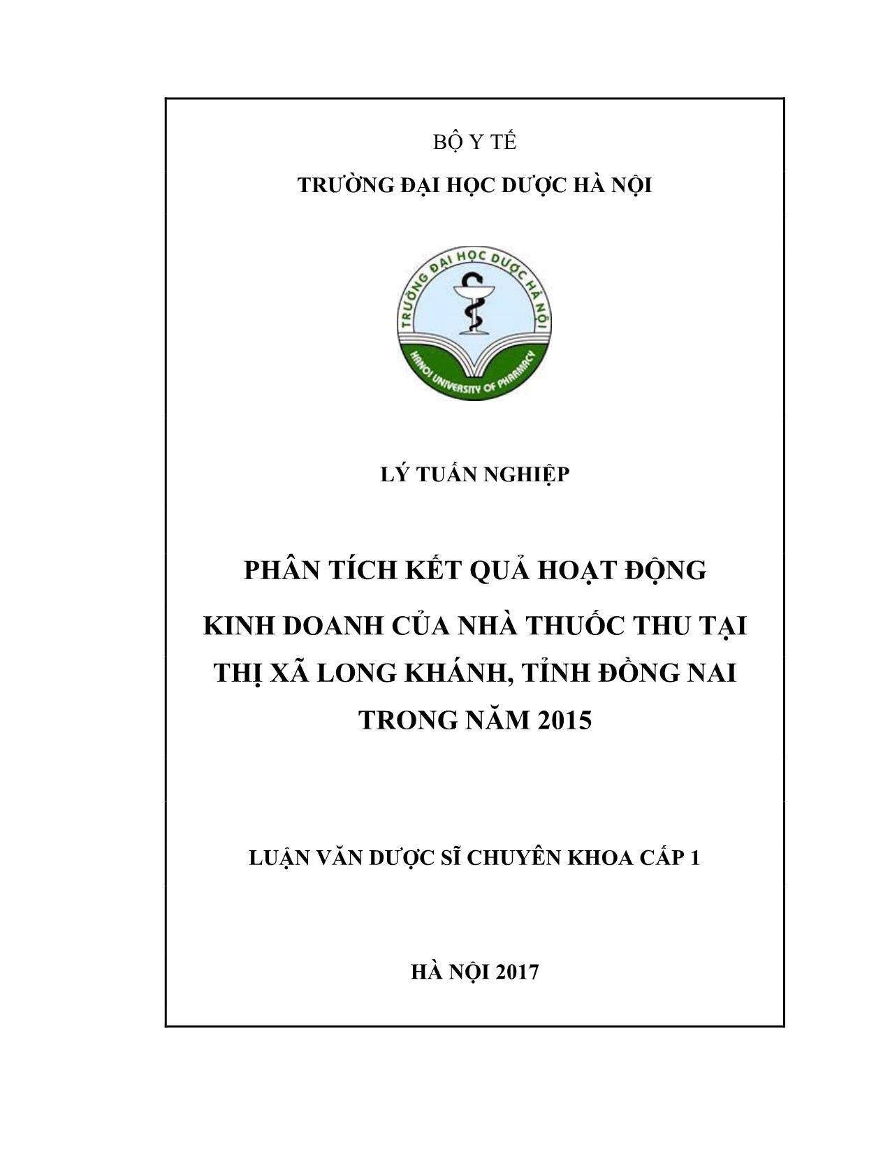 Luận văn Phẳn tích kết quả hoạt động kinh doanh của nhà thuốc thu tại thị xã Long Khánh, tỉnh Đồng Nai trong năm 2015 trang 1