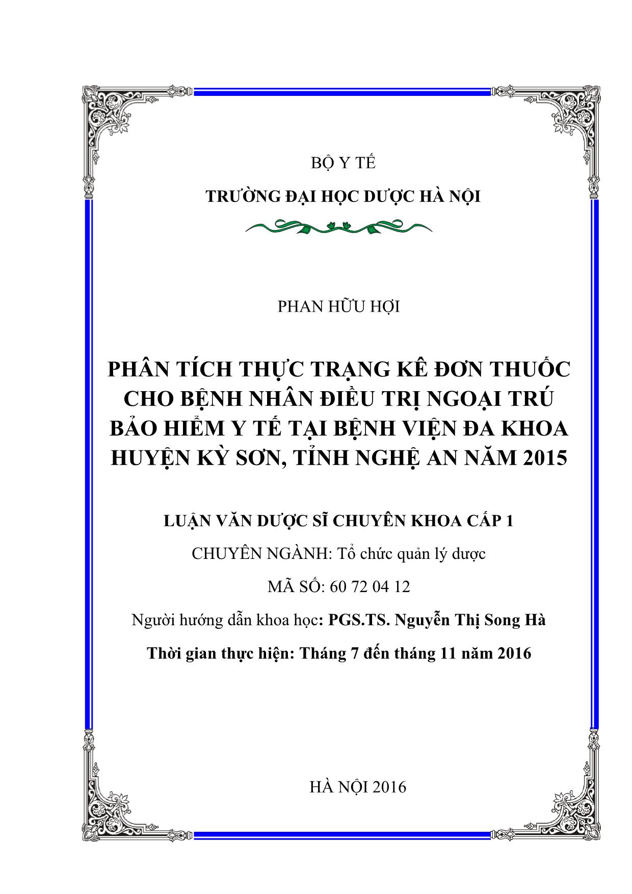 Luận án Phân tích thực trạng kê đơn thuốc cho bệnh nhân điều trị ngoại trú bảo hiểm y tế tại bệnh viện đa khoa huyện Kỳ sơn, tỉnh Nghệ an năm 2015 trang 2