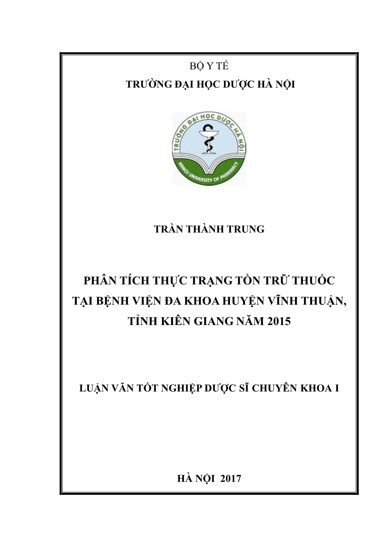 Luận văn Phân tích thực trạng tồn trữ thuốc tại bệnh viện đa khoa huyện Vĩnh thuận, tỉnh Kiên Giang năm 2015 trang 1