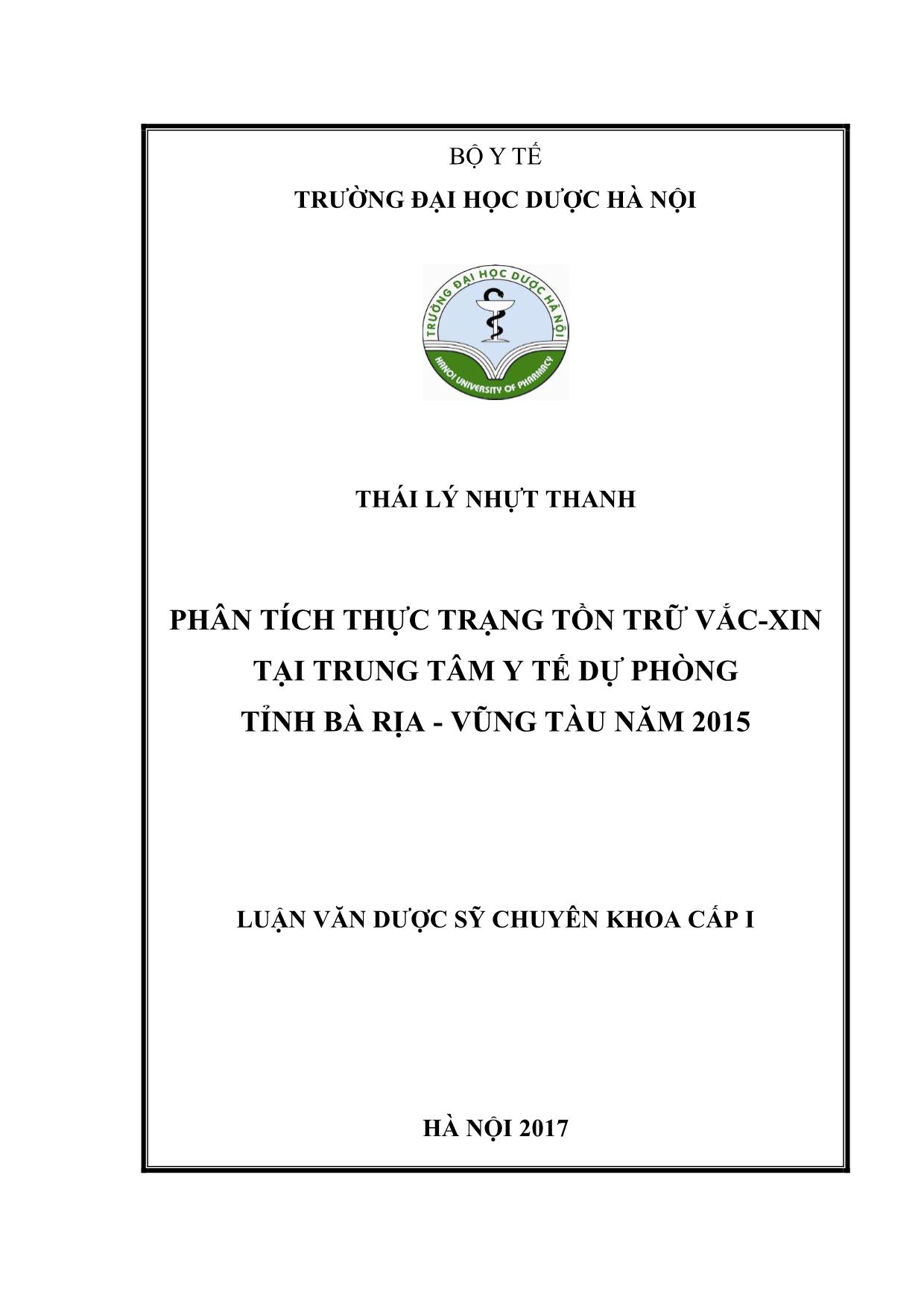 Luận văn Phân tích thực trạng tồn trữ vắc - Xin tại trung tâm y tế dự phòng tỉnh Bà Rịa - Vũng Tàu năm 2015 trang 1