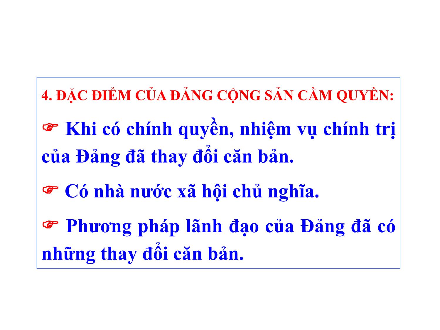 Bài giảng Đảng cầm quyền và phương thức lãnh đạo của Đảng - Nguyễn Xuân Phương trang 7