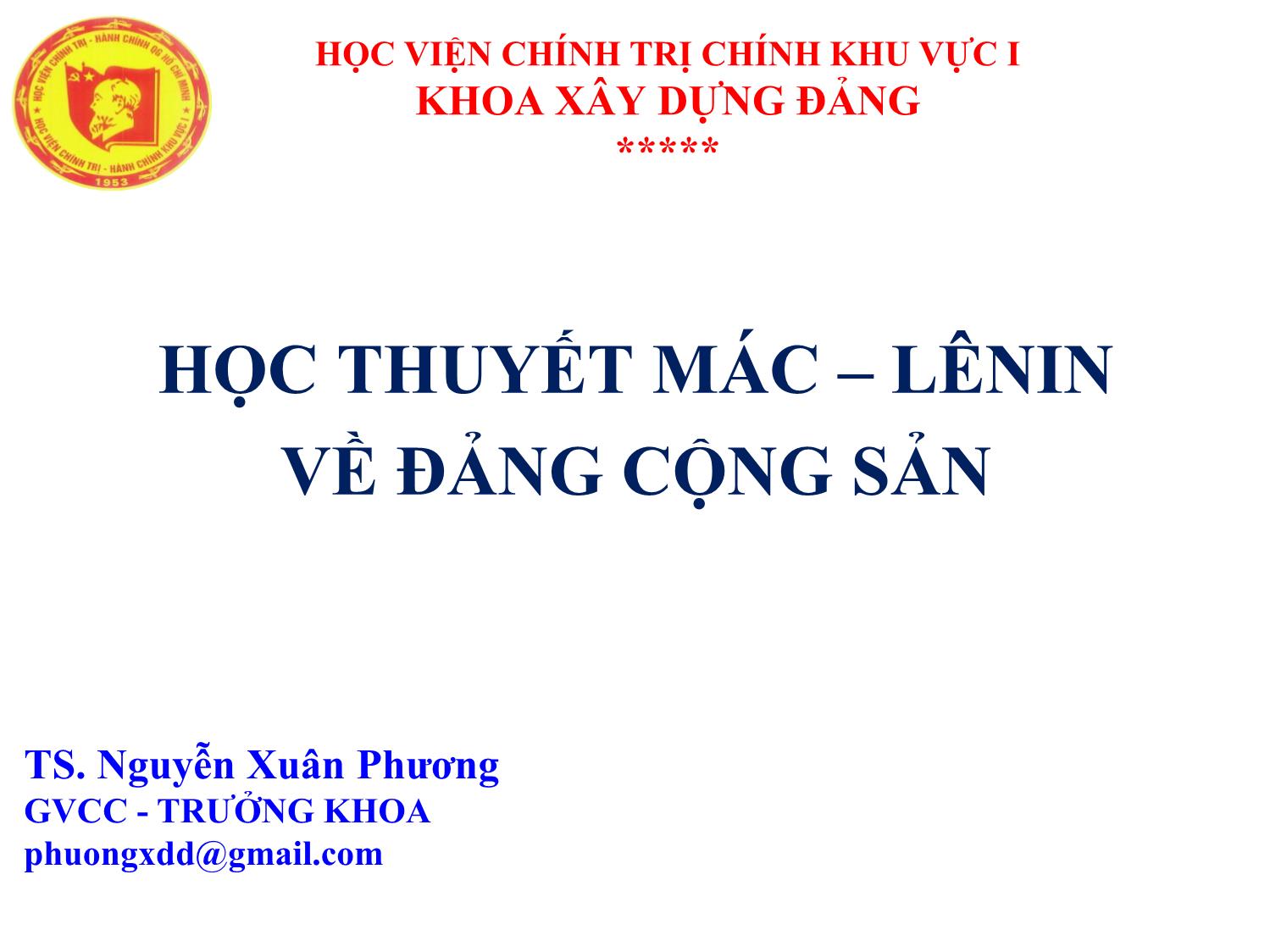 Bài giảng Học thuyết Mác-Lênin về Đảng Cộng sản - Nguyễn Xuân Phương trang 1