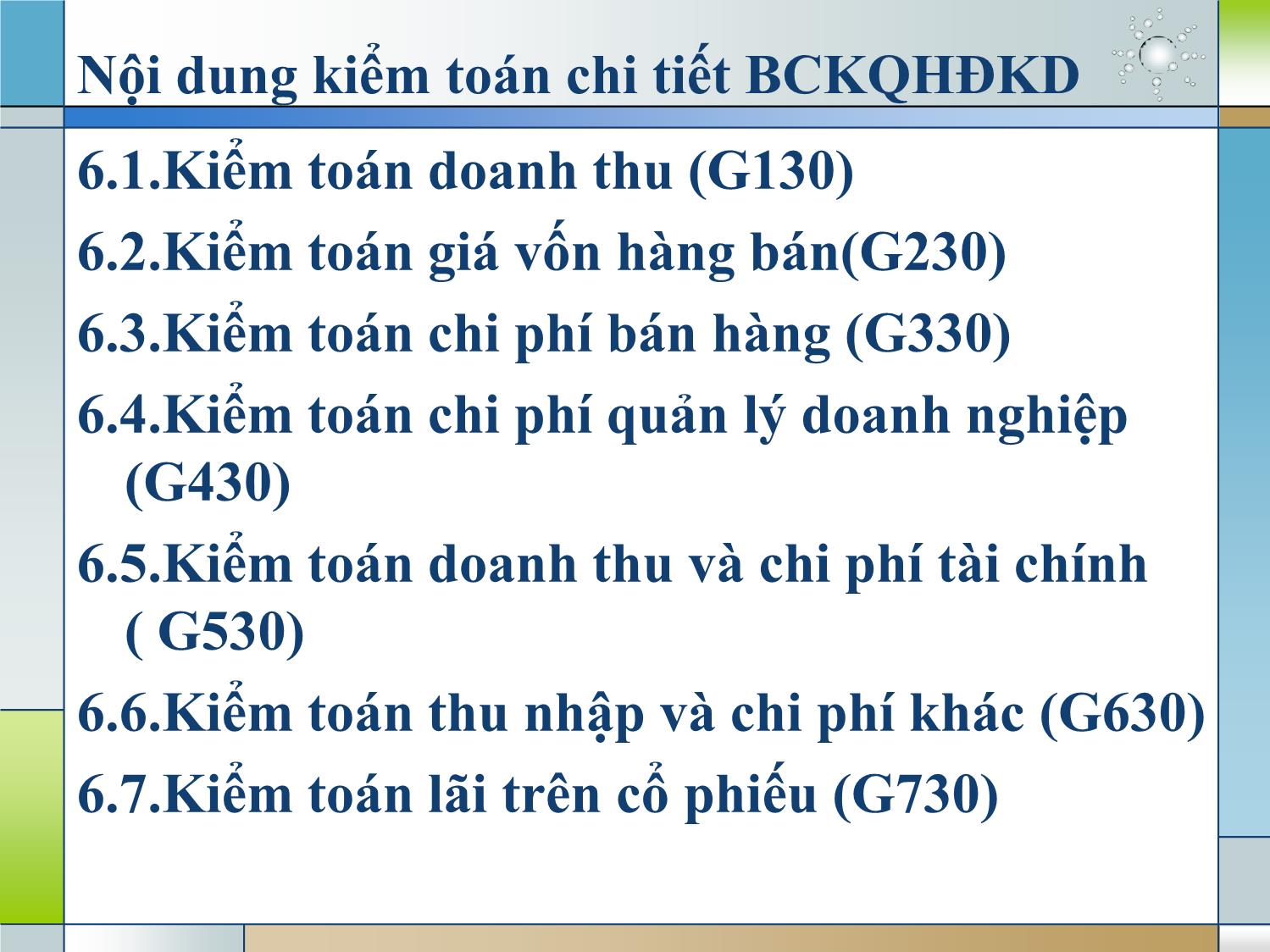 Kiểm toán (phần 2) - Chương 6: Kiểm toán chi tiết Báo cáo KQHĐKD (phần G) trang 2