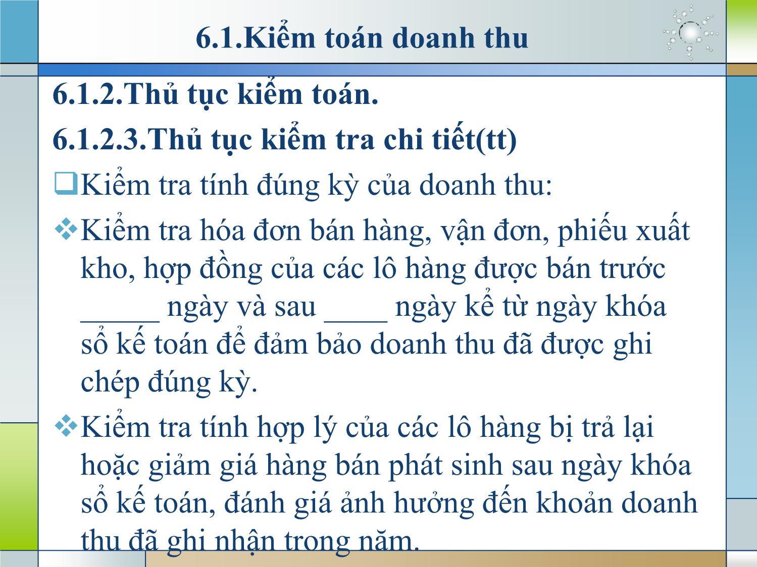 Kiểm toán (phần 2) - Chương 6: Kiểm toán chi tiết Báo cáo KQHĐKD (phần G) trang 9