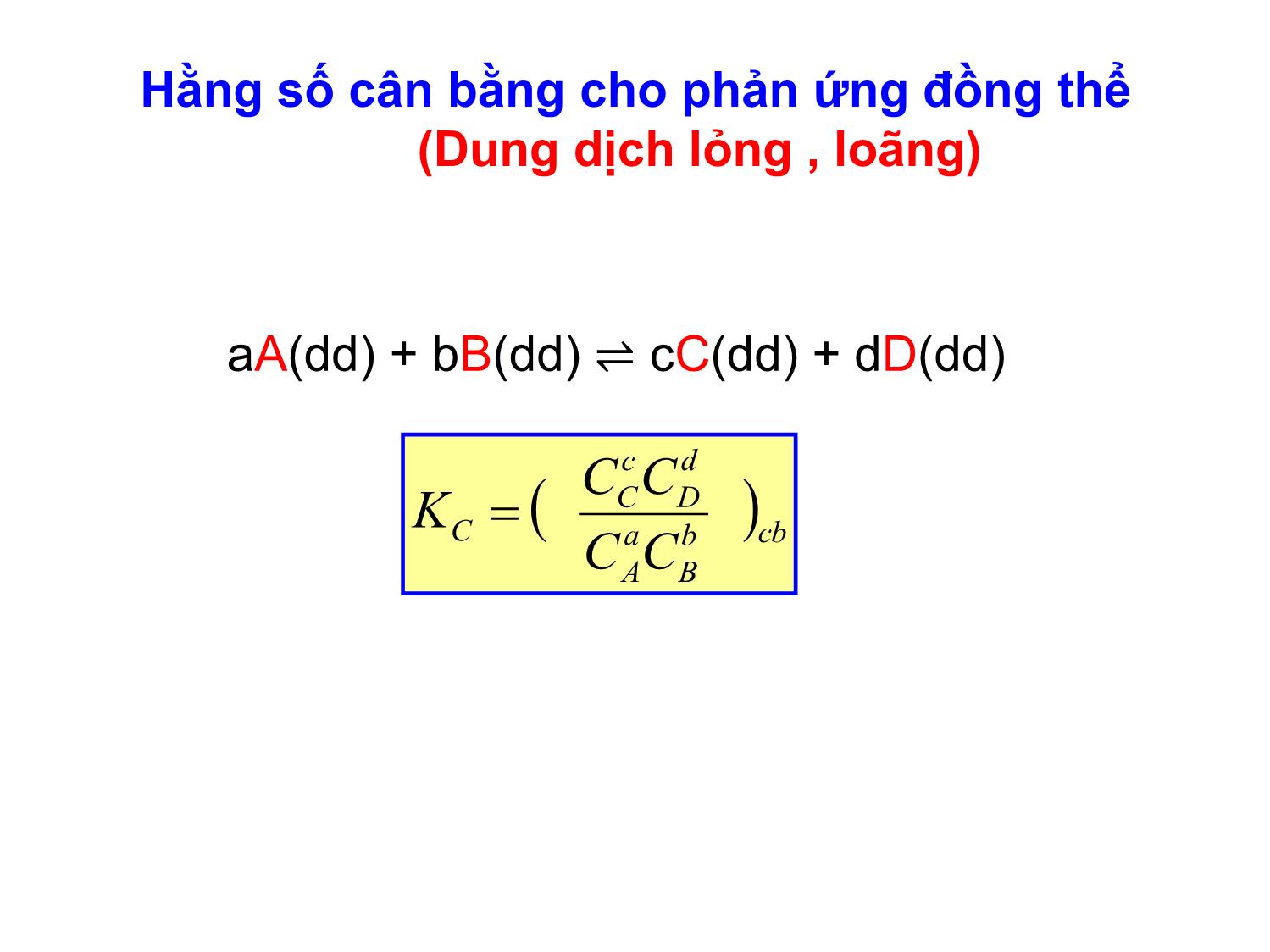 Bài giảng Hóa đại cương: Cân bằng hóa học - Nguyễn Minh Kha trang 10