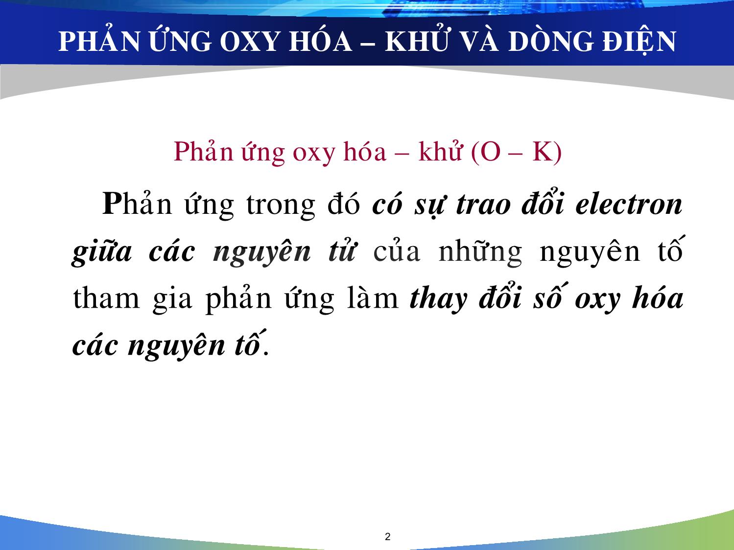Bài giảng Hóa đại cương: Điện hóa học - Nguyễn Minh Kha trang 2