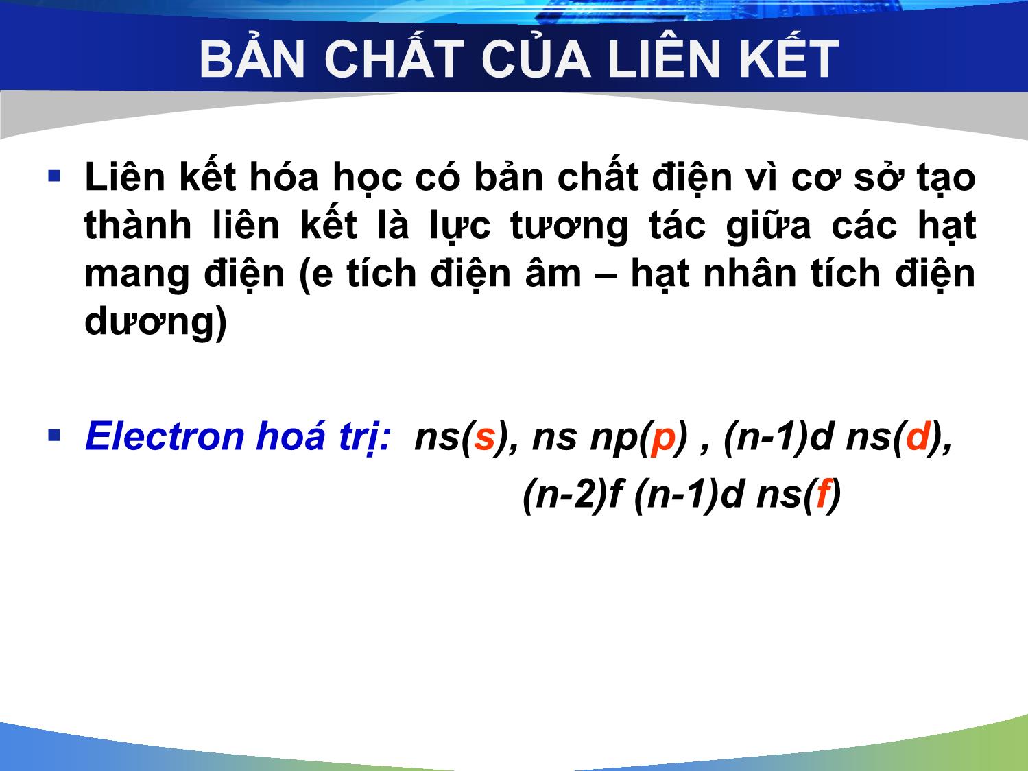 Bài giảng Hóa đại cương: Liên kết hóa học và cấu tạo phân tử - Nguyễn Minh Kha trang 4