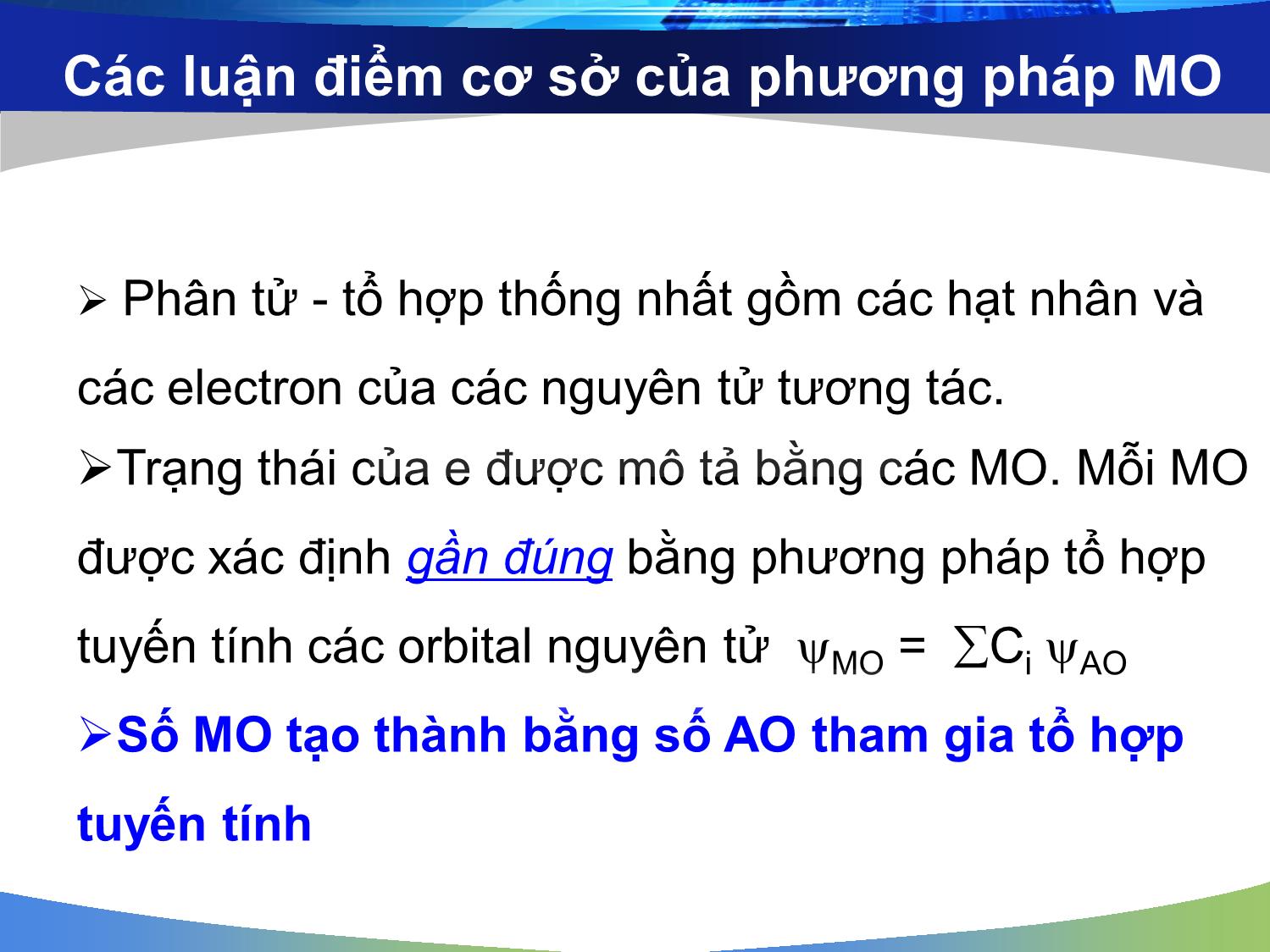 Bài giảng môn Hóa đại cương: Phương pháp orbital phân tử (Molecular Orbital - MO) - Nguyễn Minh Kha trang 6