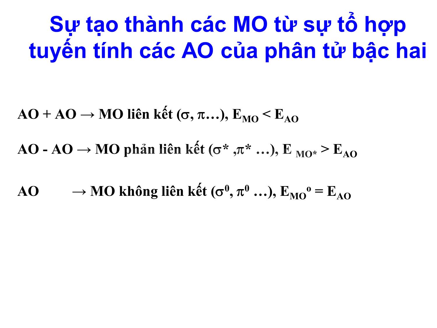Bài giảng môn Hóa đại cương: Phương pháp orbital phân tử (Molecular Orbital - MO) - Nguyễn Minh Kha trang 9