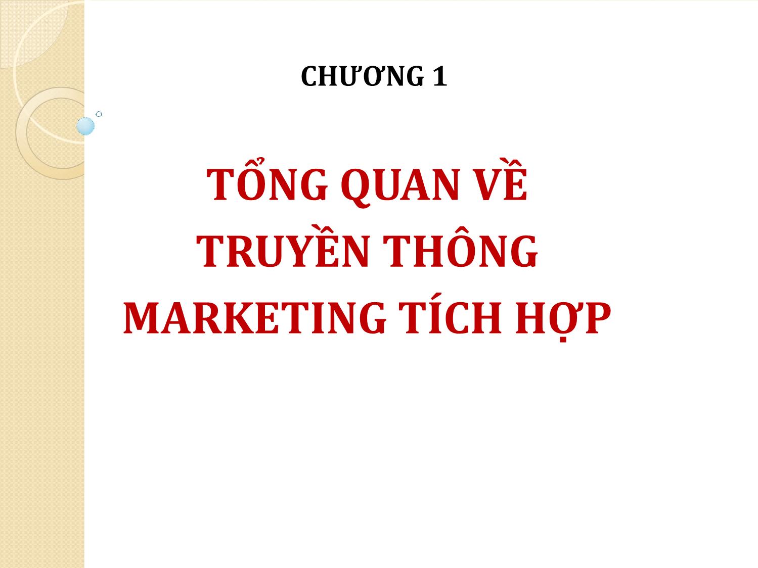 Bài giảng Truyền thông marketing tích hợp - Chương 1: Tổng quan về truyền thông marketing tích hợp trang 2