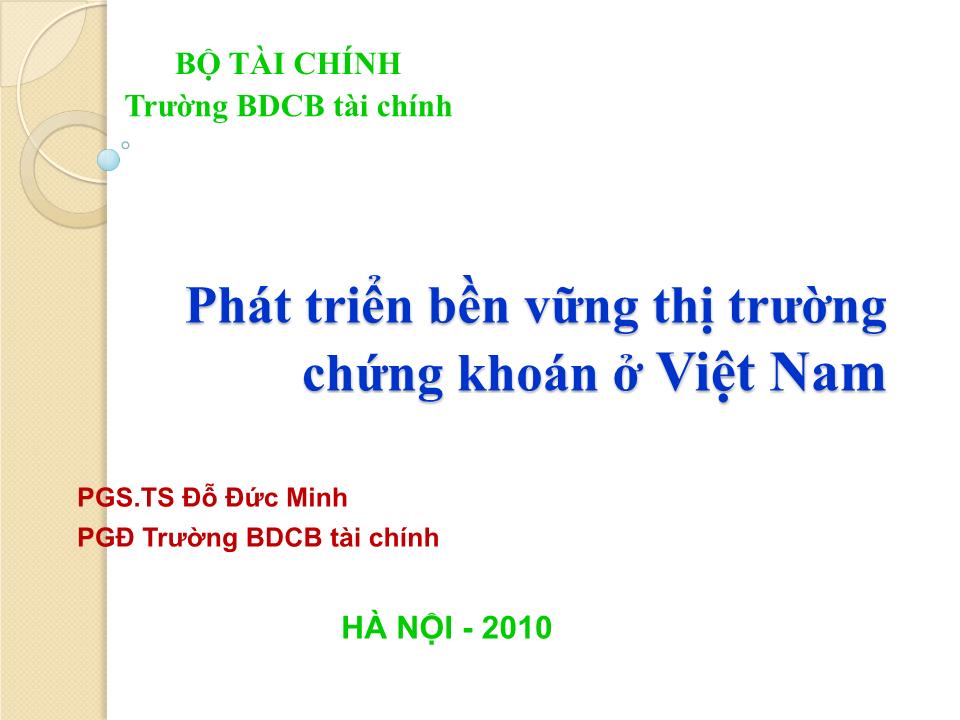 Bài giảng Phát triển bền vững thị trường chứng khoán ở Việt Nam - Đỗ Đức Minh trang 1