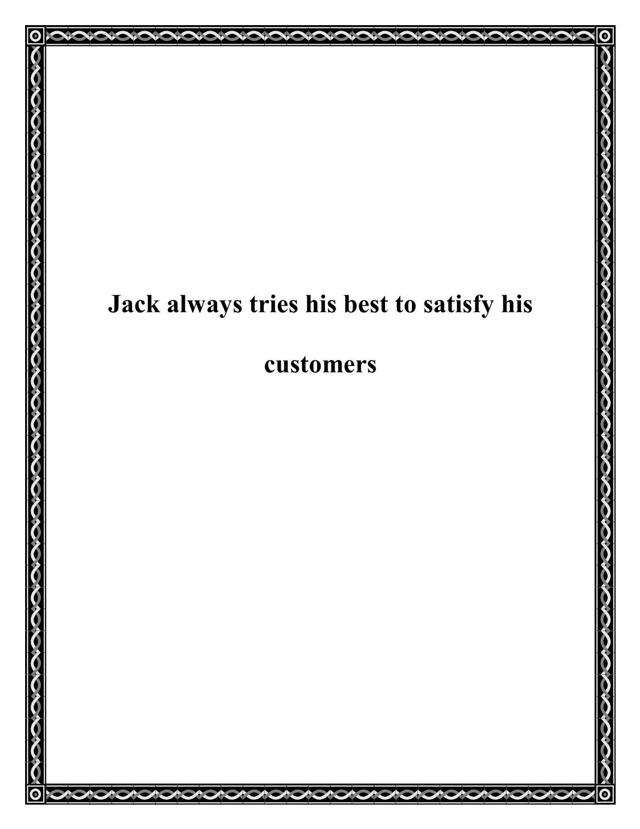 Jack always tries his best to satisfy his customers trang 1