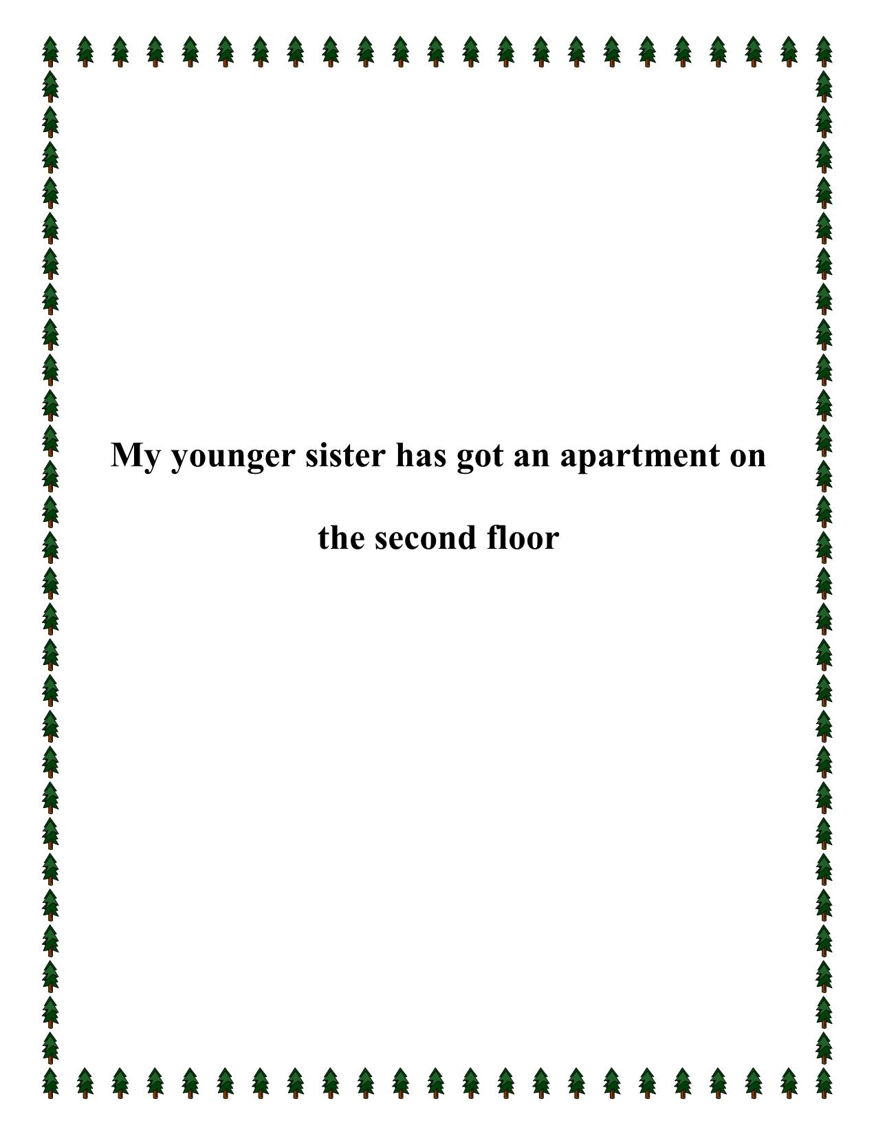 My younger sister has got an apartment on the second floor trang 1