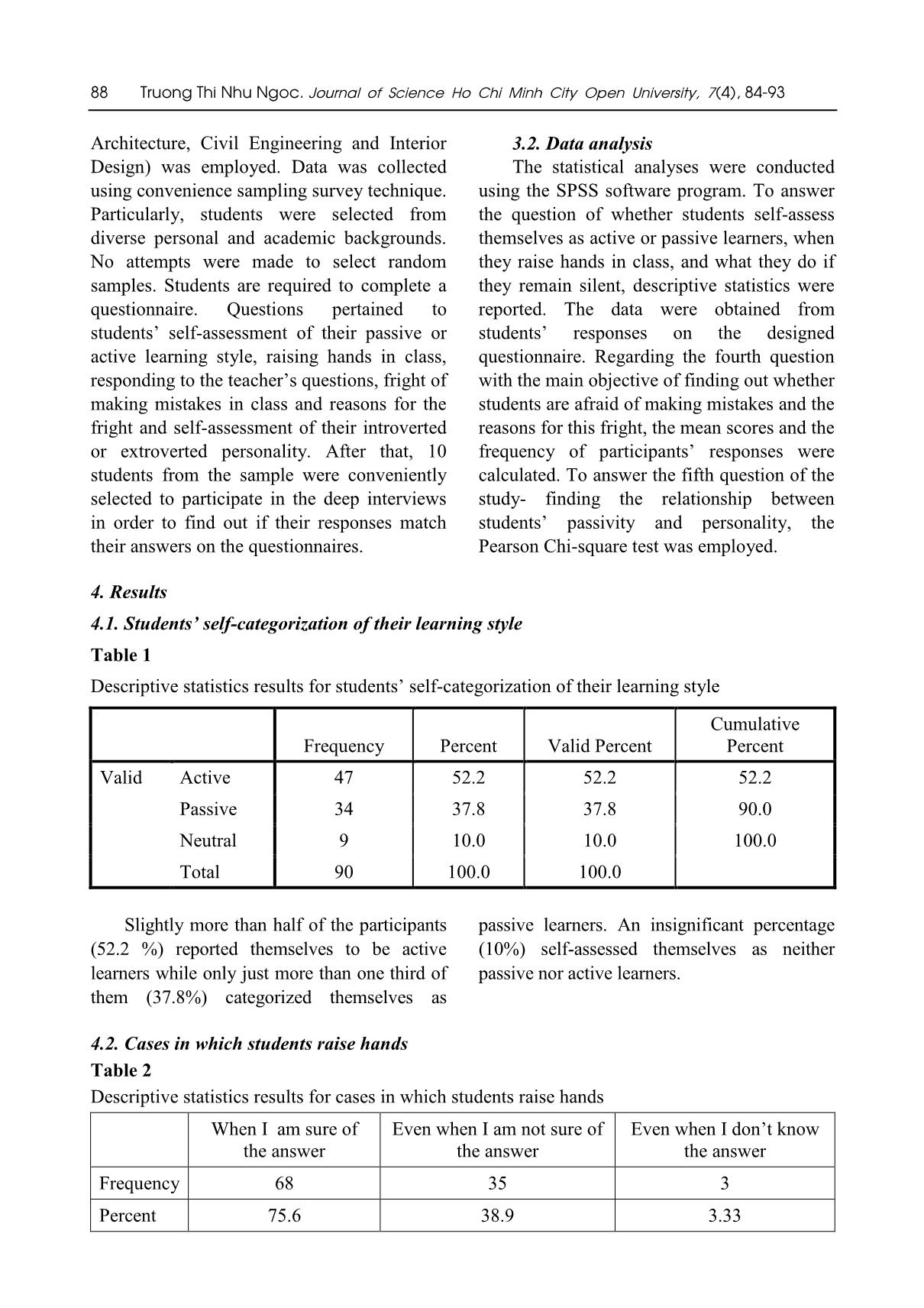 Understanding first year university students’ passivity via their attitudes and language behaviors towards answering questions in class trang 5