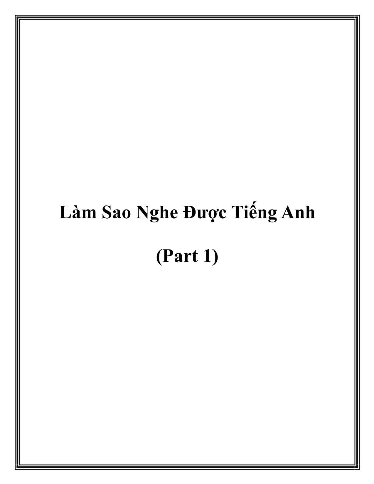 Lam-Sao-nghe-duoc-tieng-anh-part-1._SID12_PID983652 trang 1