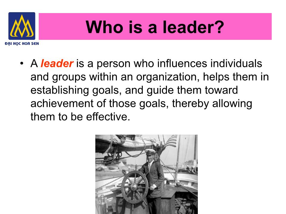 Bài giảng Nghệ thuật lãnh đạo - Chapter 1: Definition and Significance of Leadership trang 9
