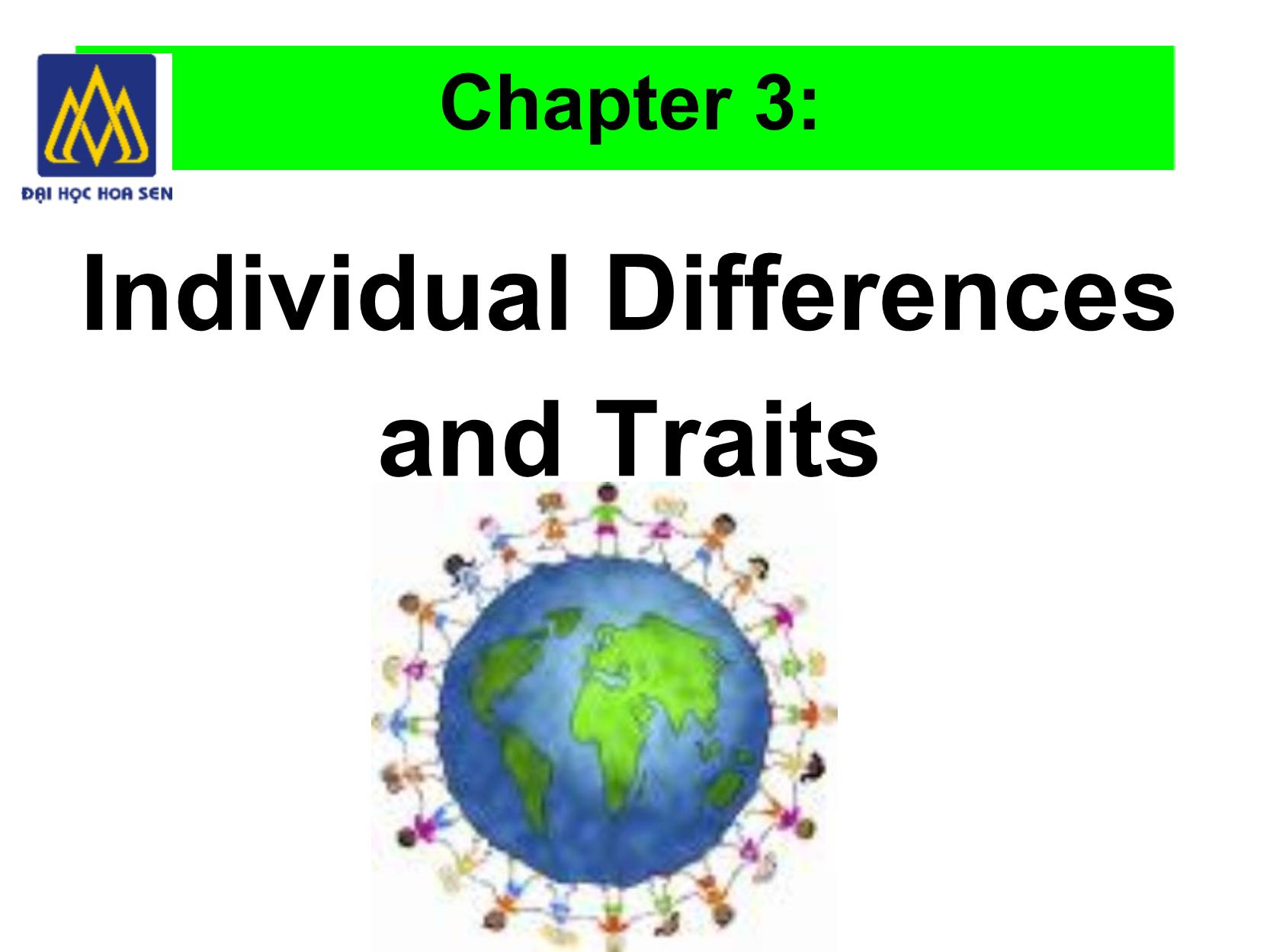 Bài giảng Nghệ thuật lãnh đạo - Chapter 3: Individual Differences and Traits trang 3