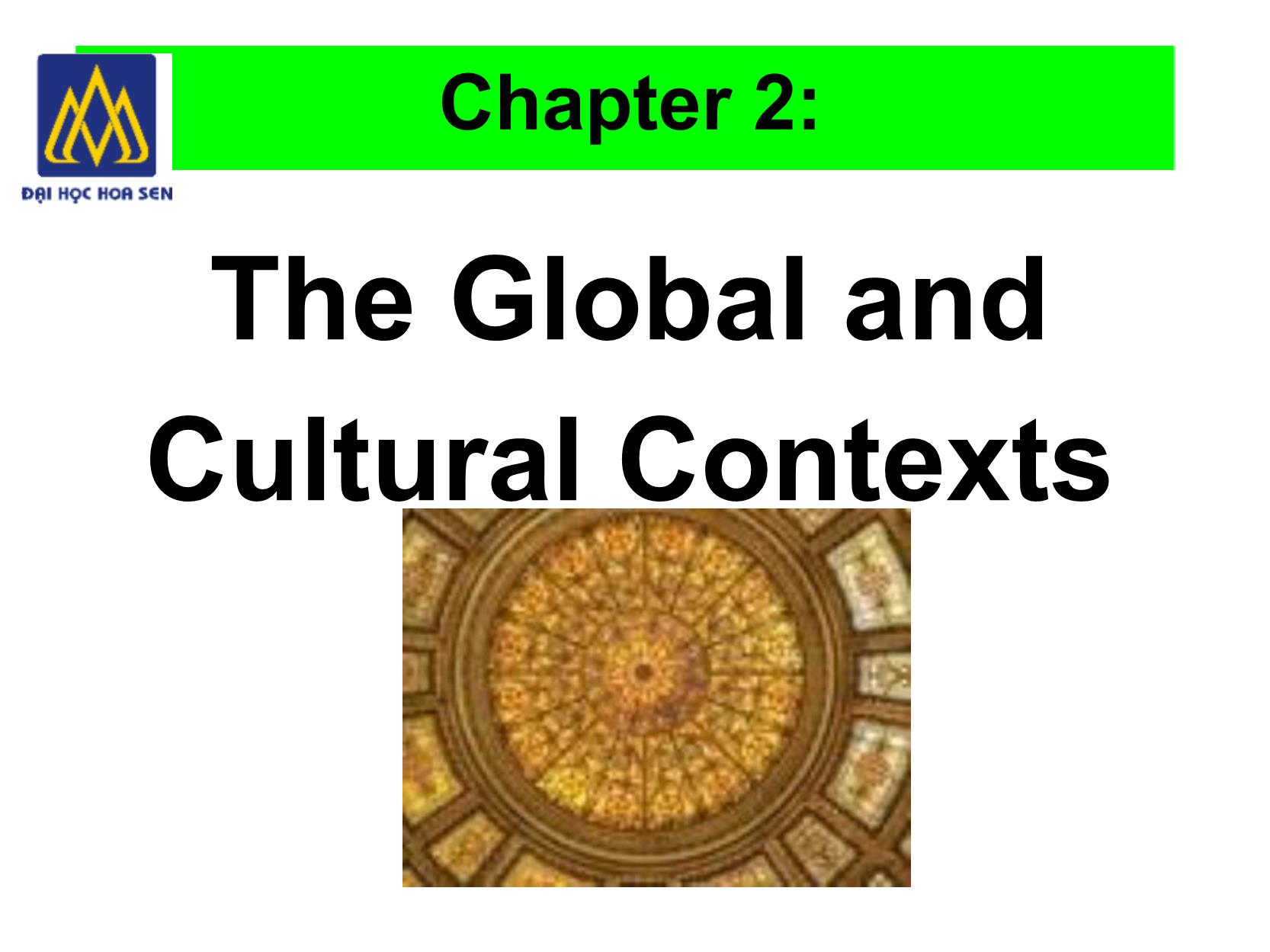 Bài giảng Nghệ thuật lãnh đạo - Chapter 6: The Global and Cultural Contexts trang 3