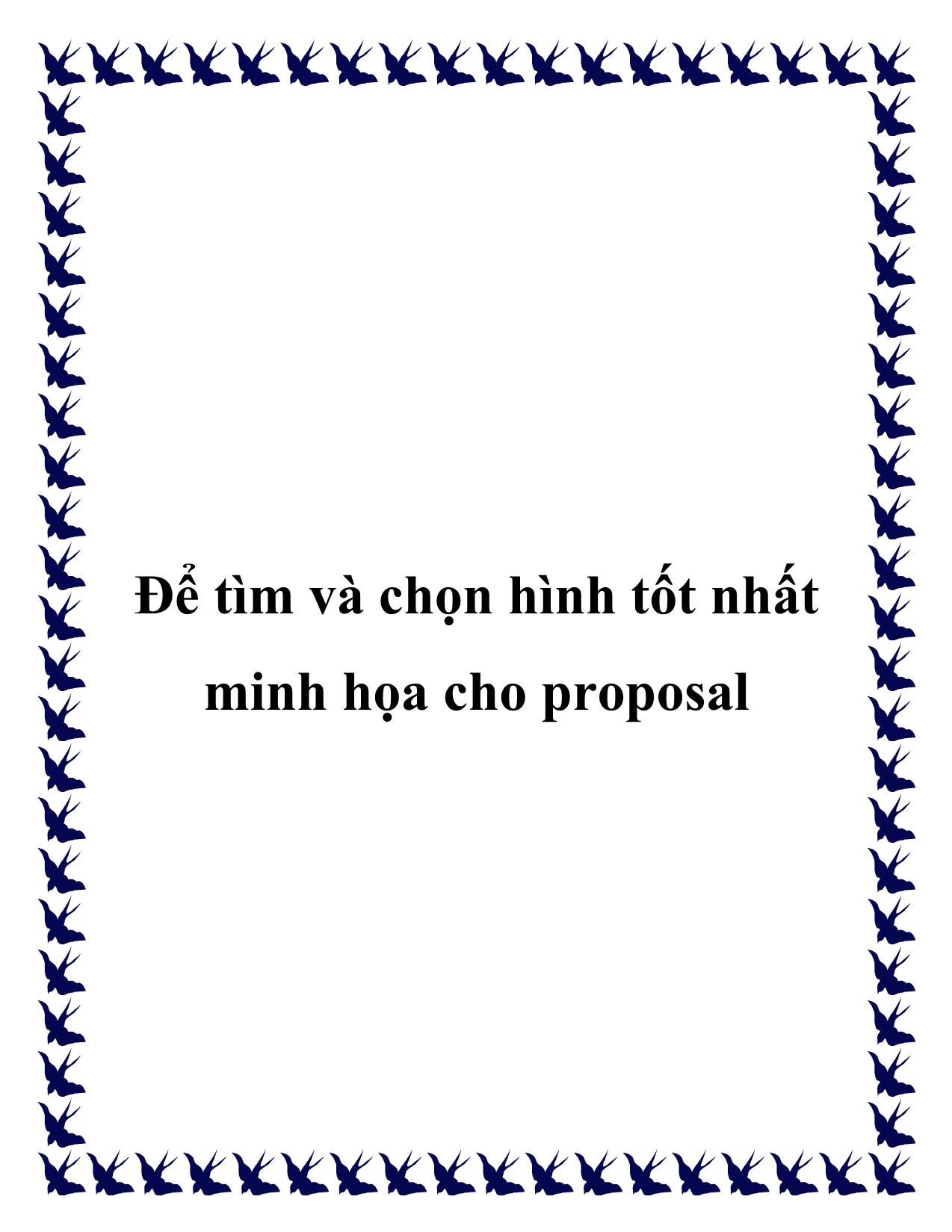 Để tìm và chọn hình tốt nhất minh họa cho proposal trang 1