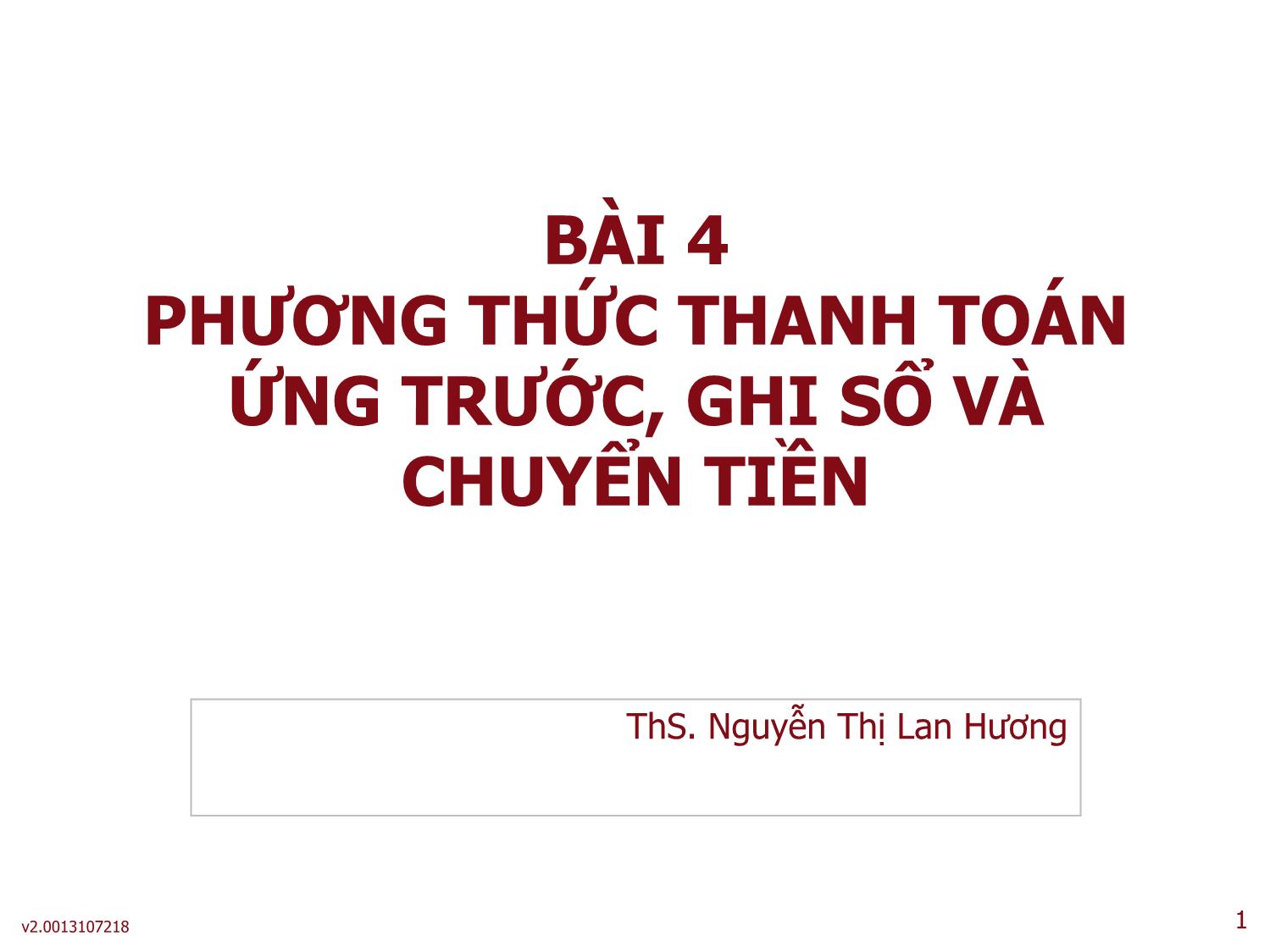 Bài 4: Phương thức thanh toán ứng trước ghi sổ và chuyển tiền trang 1