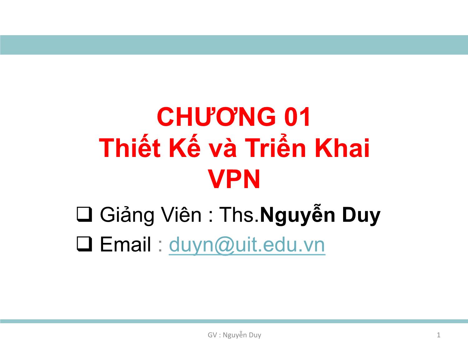 An ninh mạng lan không dây - Chương 01: Thiết kế và triển khai VPN trang 1