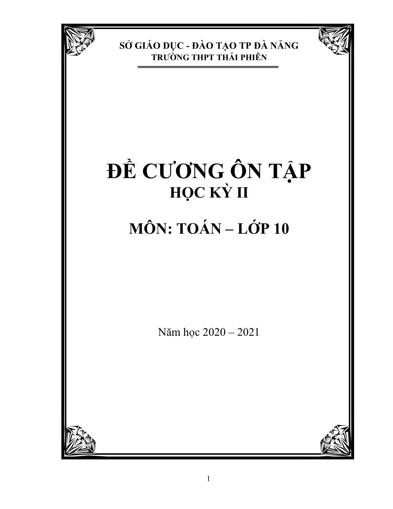 Đề cương ôn tập học kỳ II môn Toán Lớp 10 -  Năm học 2020-2021 trang 1