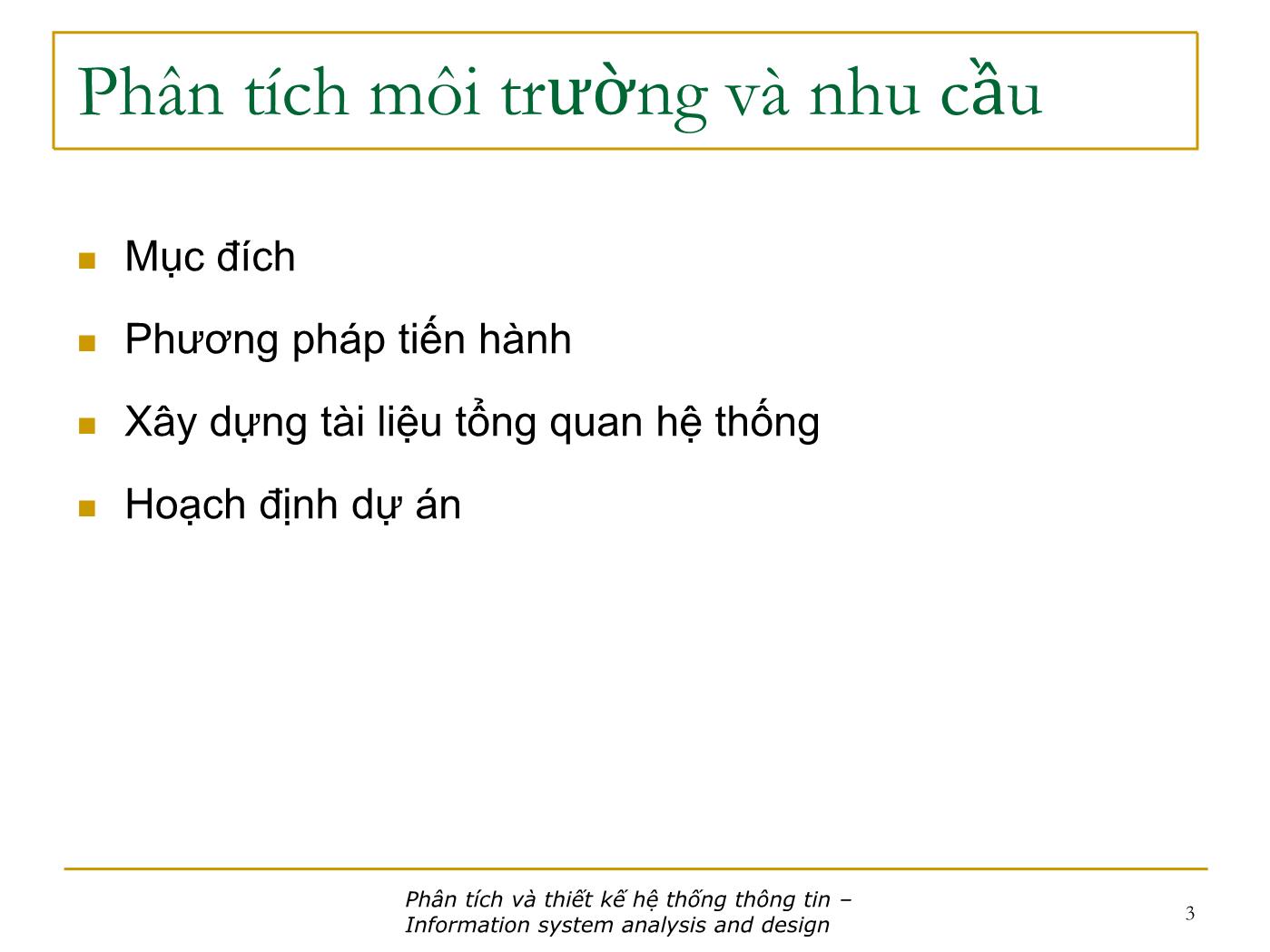 Bài giảng Phân tích và thiết kế hệ thống thông tin - Bài: Phân tích môi trường và nhu cầu - Nguyễn Nhật Quang trang 3