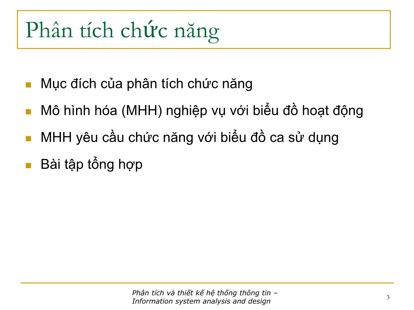 Bài giảng Phân tích và thiết kế hệ thống thông tin - Bài: Phân tích chức năng - Nguyễn Nhật Quang trang 3
