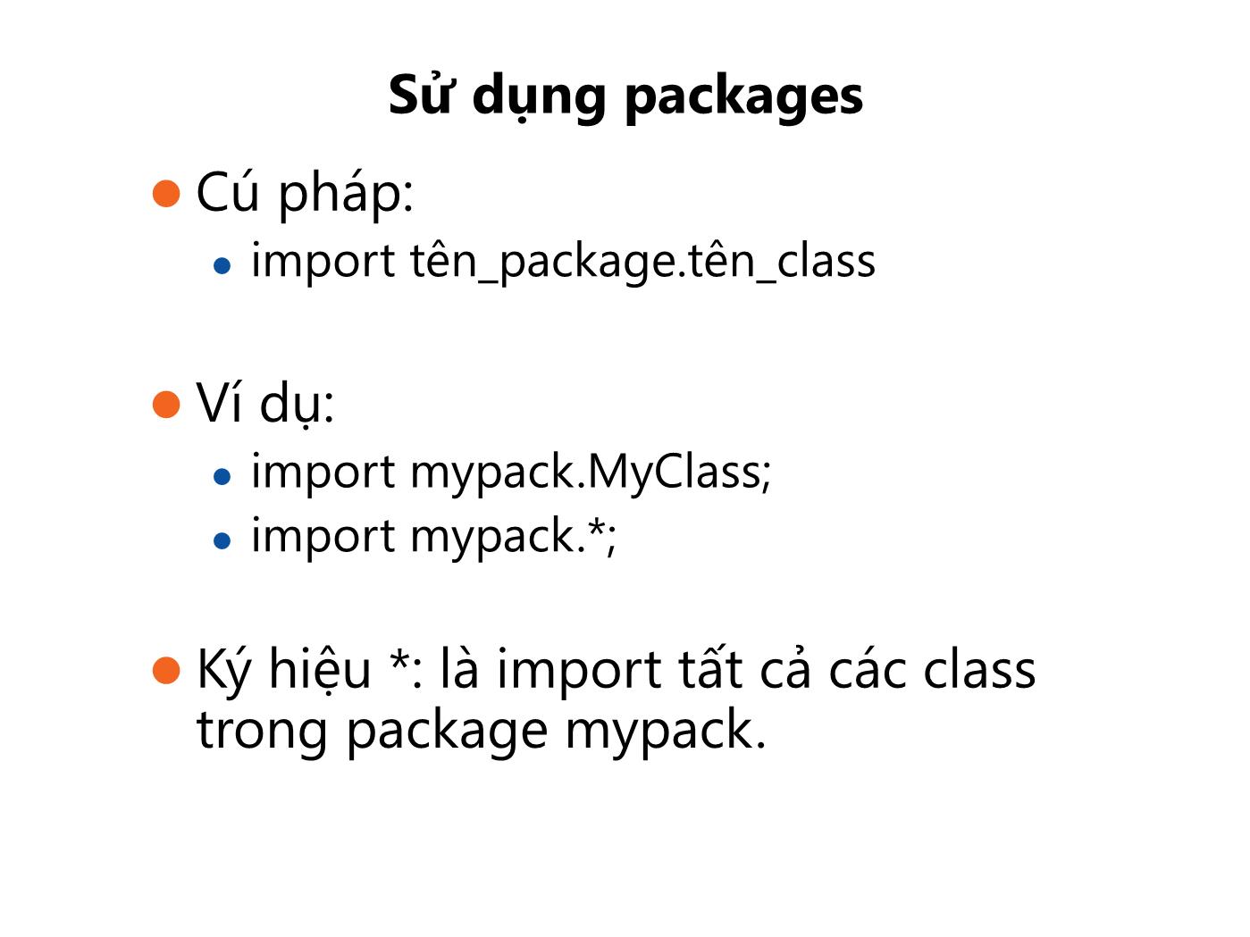 Bài giảng Lập trình Java - Bài 1: Packages và Interfaces - Trường Đại học FPT trang 10
