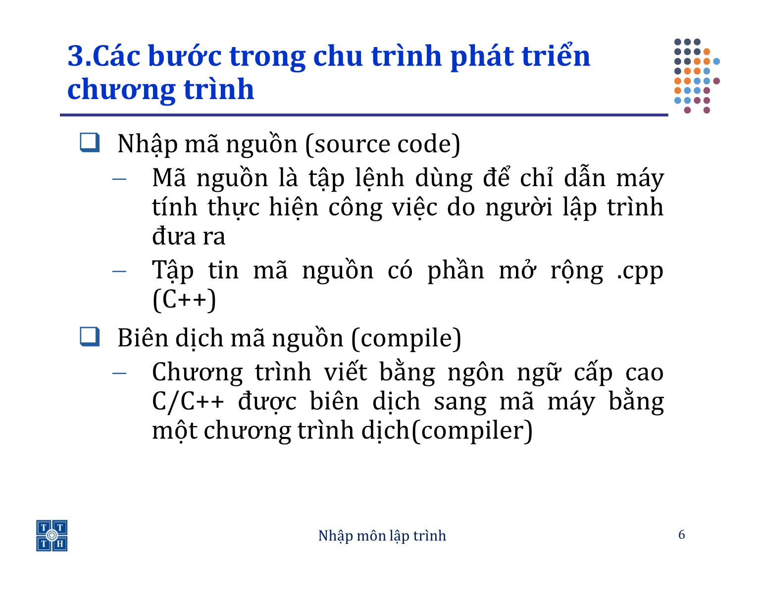Bài giảng Lập trình - Bài 1: Các khái niệm cơ bản - Trường Đại học Khoa học tự nhiên TP Hồ Chí Minh trang 6