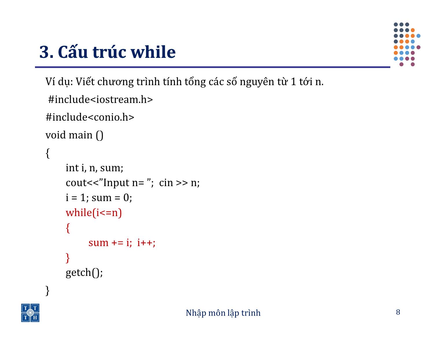 Bài giảng Lập trình - Bài 3: Các câu lệnh lặp - Trường Đại học Khoa học tự nhiên TP Hồ Chí Minh trang 8