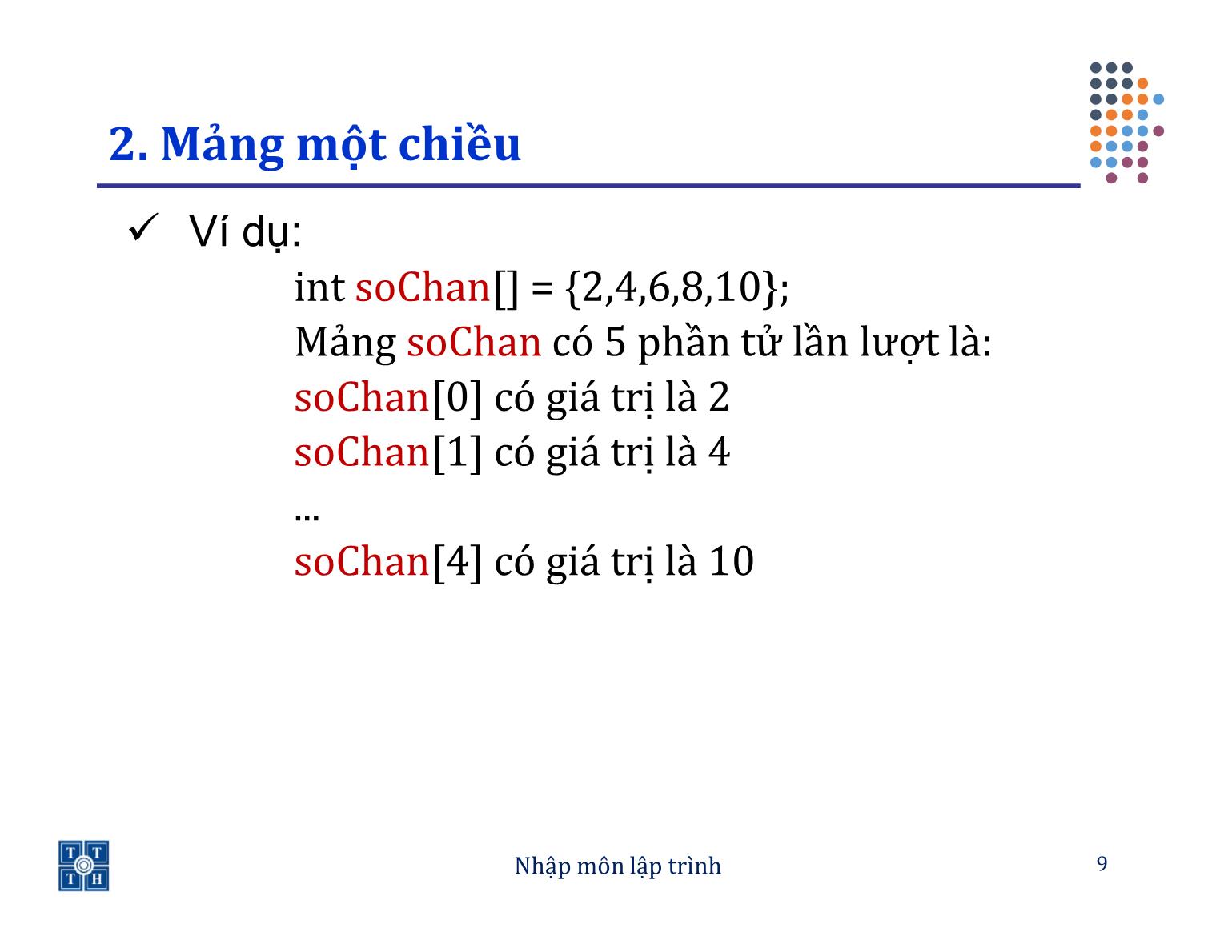 Bài giảng Lập trình - Bài 4: Mảng - Trường Đại học Khoa học tự nhiên TP Hồ Chí Minh trang 9