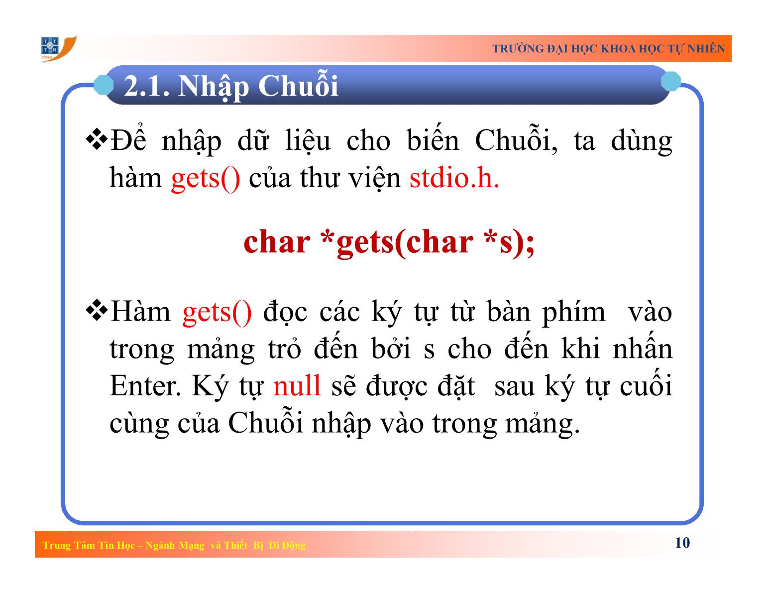Bài giảng Lập trình - Bài 6: Xử lý chuỗi và con trỏ - Trường Đại học Khoa học tự nhiên TP Hồ Chí Minh trang 10