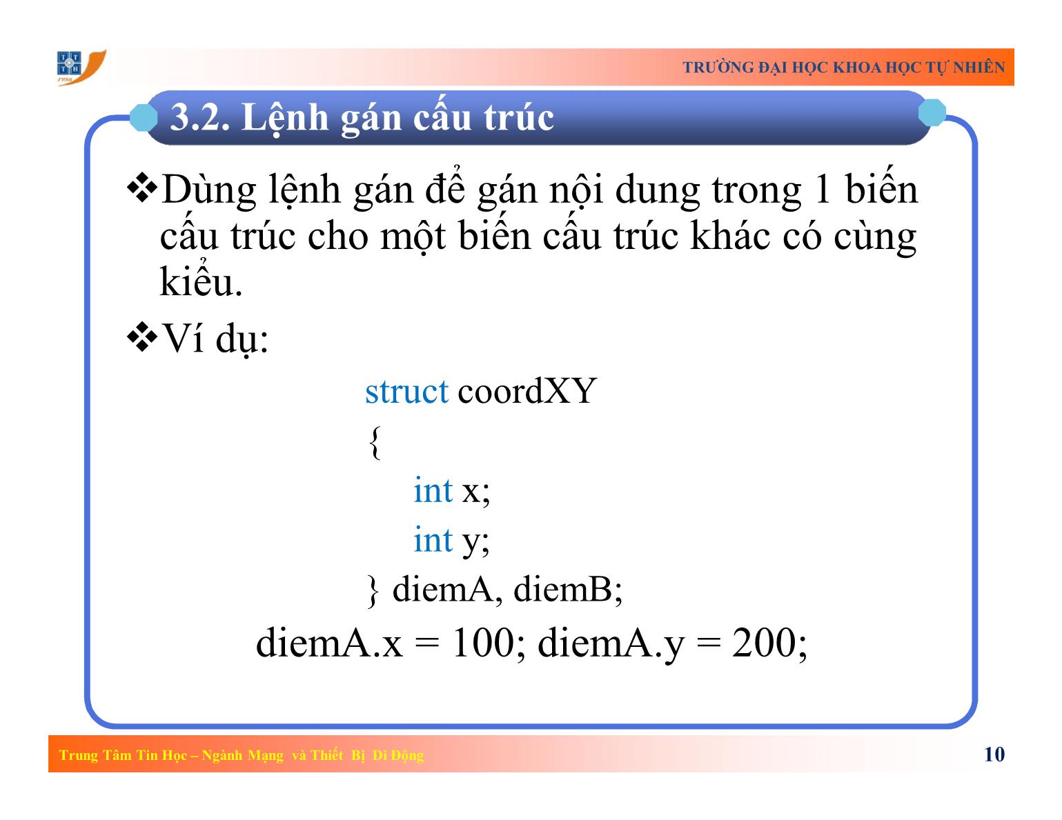 Bài giảng Lập trình - Bài 7: Kiểu dữ liệu có cấu trúc - Trường Đại học Khoa học tự nhiên TP Hồ Chí Minh trang 10