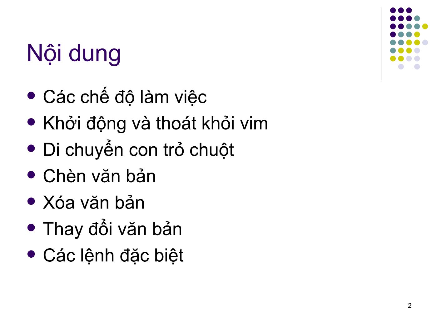 Bài giảng Hệ điều hành Linux - Bài: Chỉnh sửa văn bản với trình soạn thảo vim - Ngô Văn Công trang 2