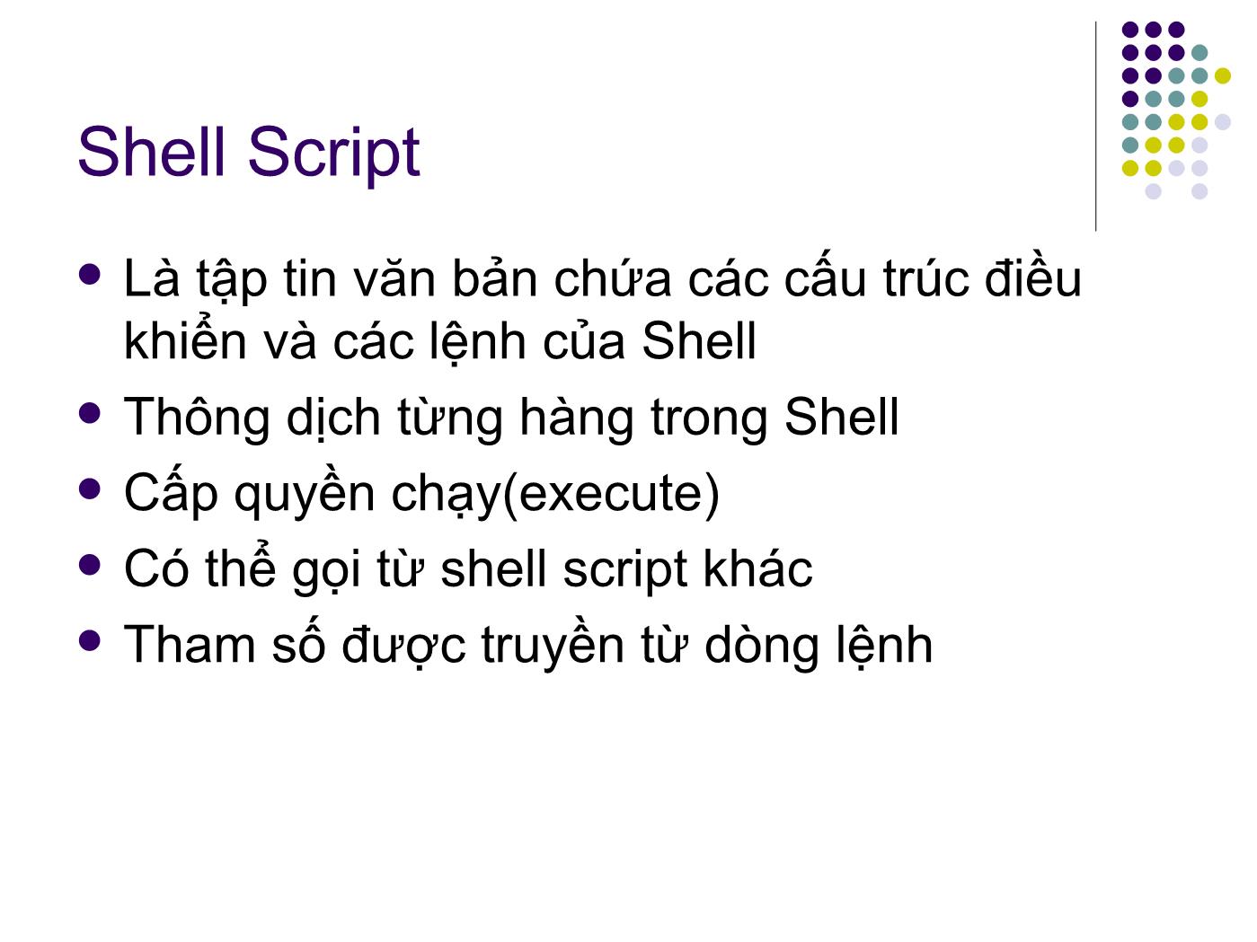 Bài giảng Hệ điều hành Linux - Bài: Lập trình shell - Ngô Văn Công trang 10