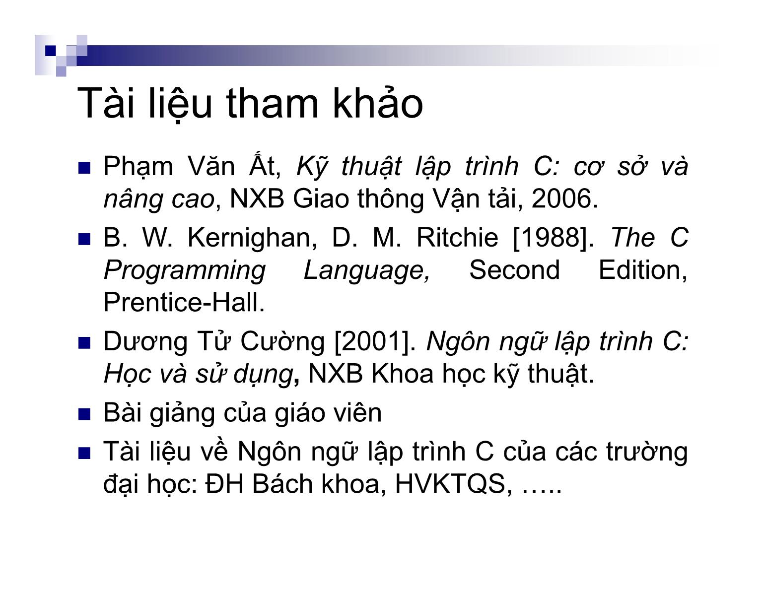 Bài giảng Kỹ thuật lập trình - Bài: Ngôn ngữ lập trình C - Nguyễn Thị Hiền trang 3