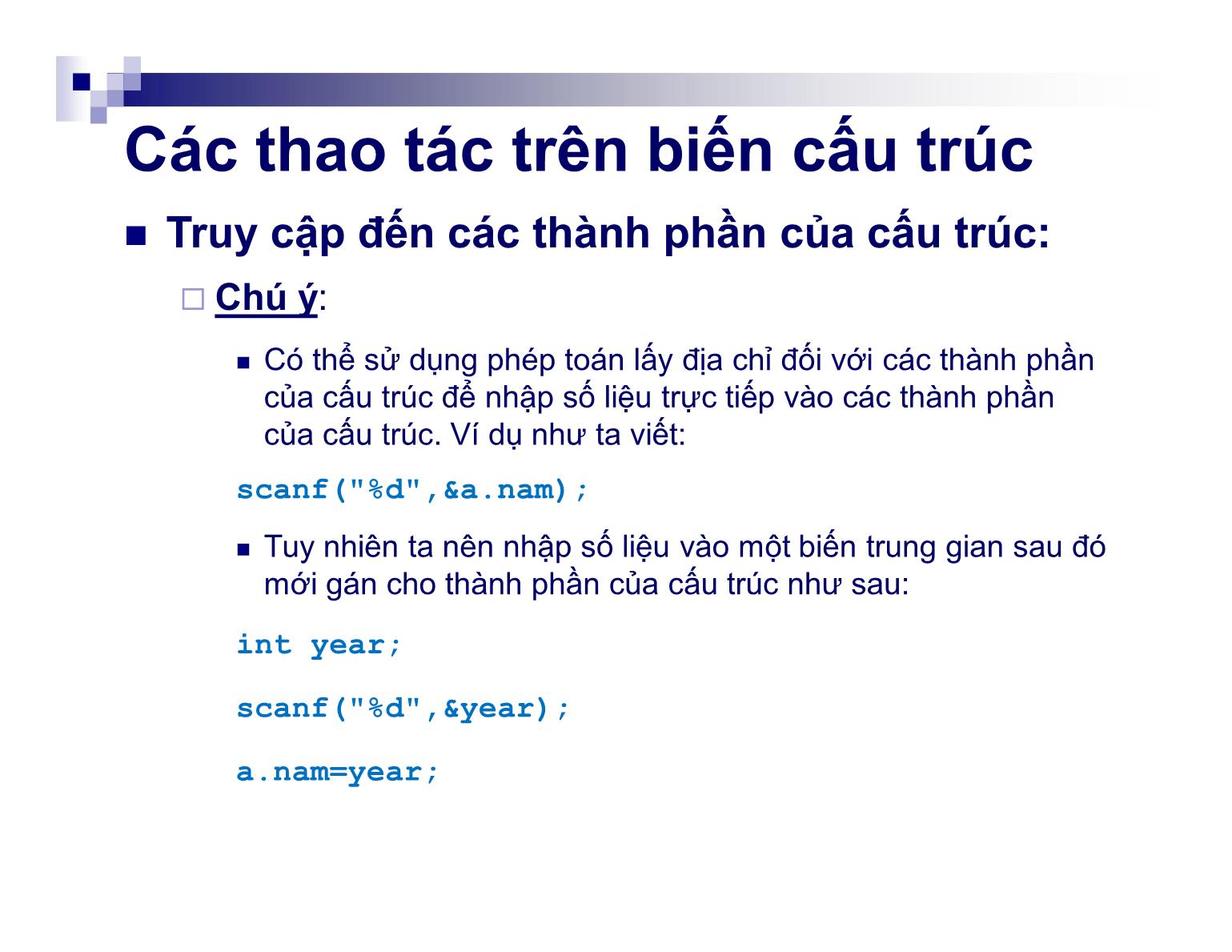 Bài giảng Kỹ thuật lập trình - Chương 5: Dữ liệu kiểu cấu trúc - Nguyễn Thị Hiền trang 10