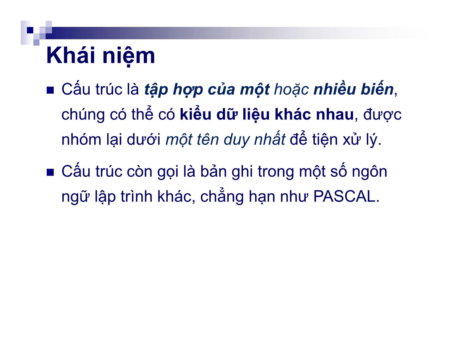 Bài giảng Kỹ thuật lập trình - Chương 5: Dữ liệu kiểu cấu trúc - Nguyễn Thị Hiền trang 3