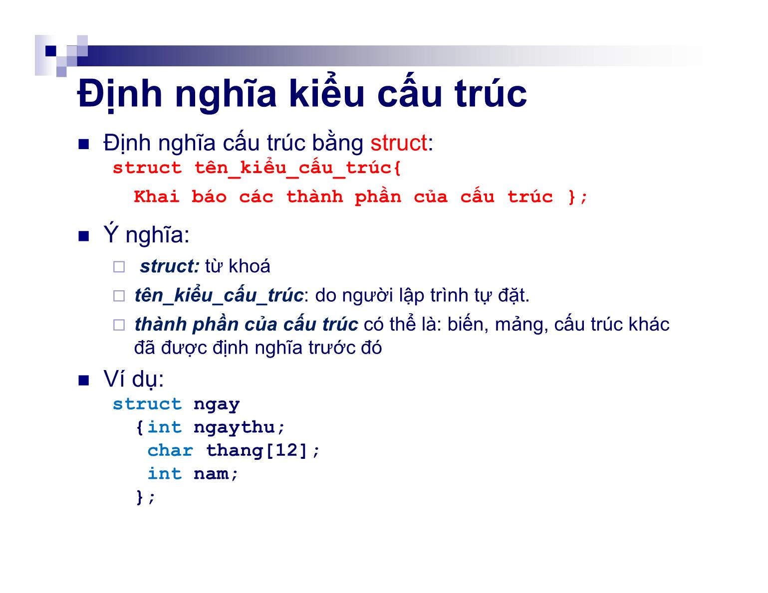 Bài giảng Kỹ thuật lập trình - Chương 5: Dữ liệu kiểu cấu trúc - Nguyễn Thị Hiền trang 5