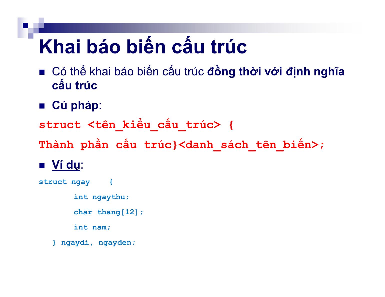 Bài giảng Kỹ thuật lập trình - Chương 5: Dữ liệu kiểu cấu trúc - Nguyễn Thị Hiền trang 8