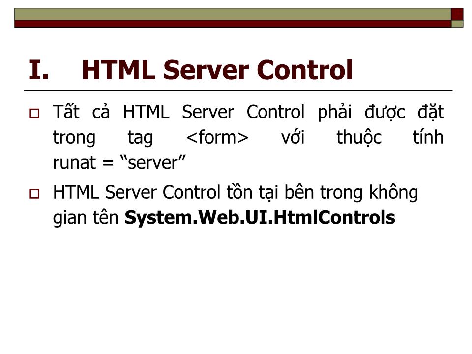 Bài giảng Phát triển web nâng cao - Chương III: HTML Servercontrol và web server control trang 4