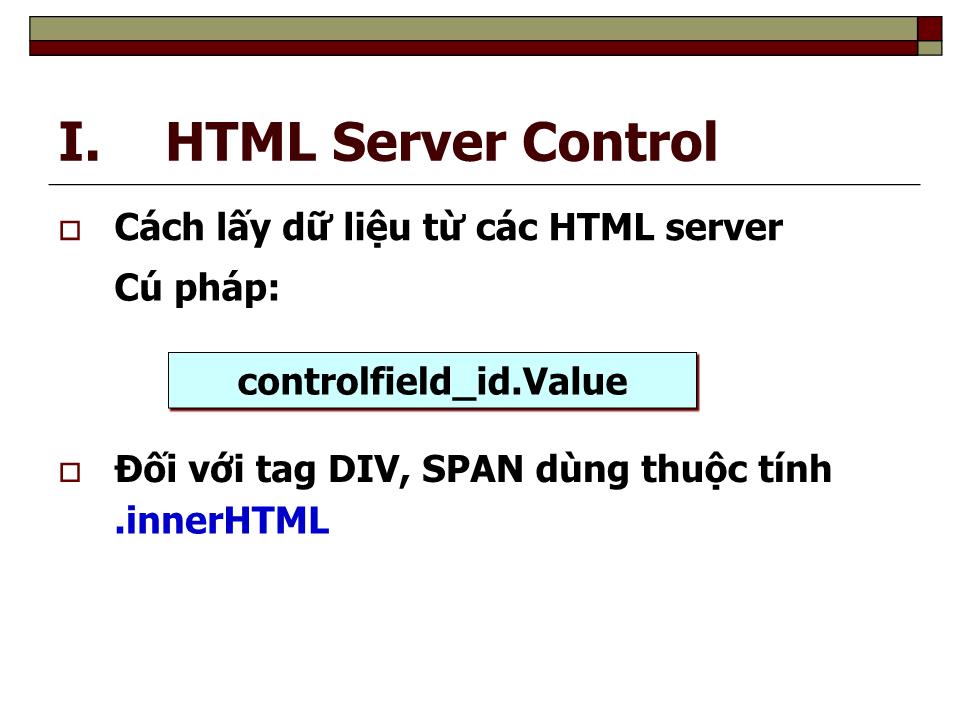 Bài giảng Phát triển web nâng cao - Chương III: HTML Servercontrol và web server control trang 8