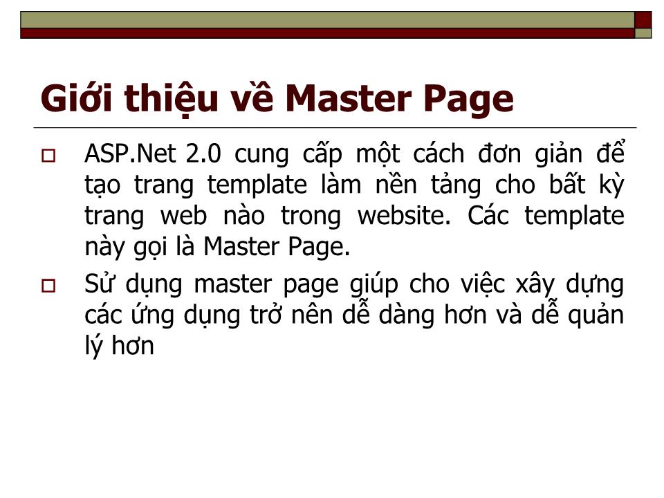 Bài giảng Phát triển web nâng cao - Chương IV: Master page trang 2
