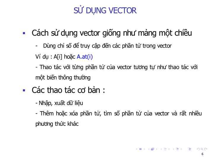 Bài giảng Tin học đại cương - Bài: Vector - Nguyễn Thị Phương Thảo trang 6