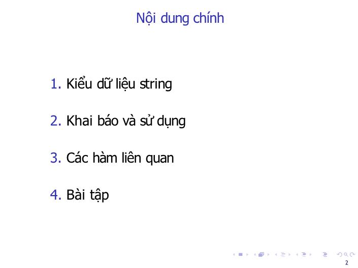 Bài giảng Tin học đại cương - Bài: String - Nguyễn Thị Phương Thảo trang 2