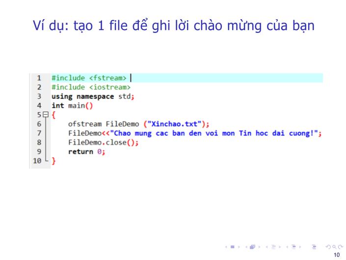 Bài giảng Tin học đại cương - Bài: Nhập, xuất file, struct - Nguyễn Thị Phương Thảo trang 10