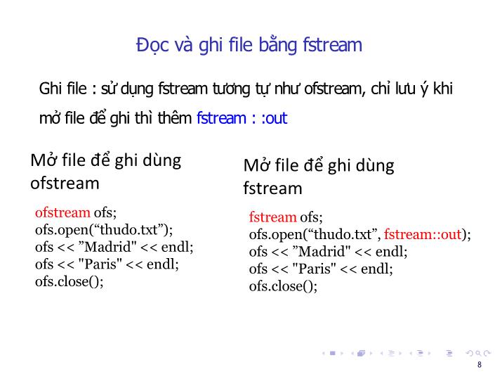 Bài giảng Tin học đại cương - Bài: Nhập, xuất file, struct - Nguyễn Thị Phương Thảo trang 8