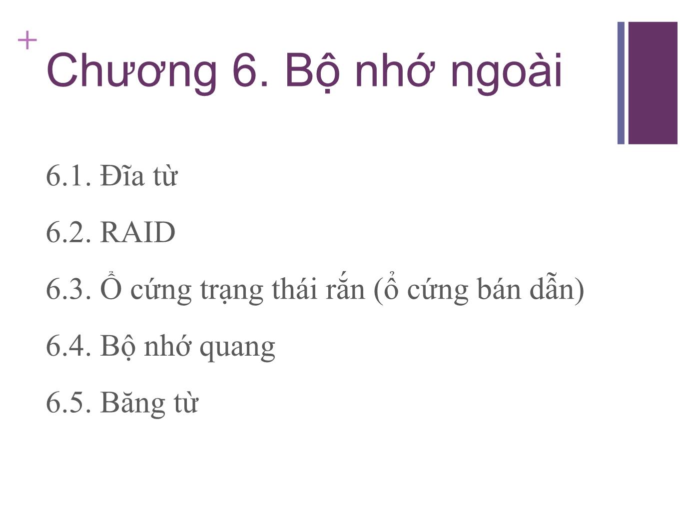 Bài giảng Kiến trúc máy tính - Chương 6: Bộ nhớ ngoài trang 2